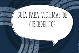 Guía para víctimas de difamación por internet